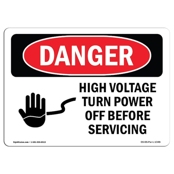 Sign, 7" H, 10" W, Alum, High Voltage Turn Power Off Before Servicing, Landscape, L-1348